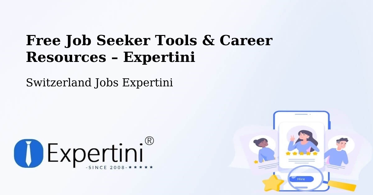 Free Job Seeker Tools & Career Resources – La Chaux De Fonds - La Chaux De Fonds, Switzerland Jobs Expertini